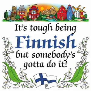Finnish Souvenirs Magnet Tile Tough Being Finn Finnish Souvenirs Magnet Tile Tough Being Finn