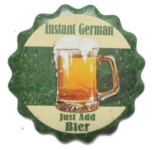 "Instant German. Just Add Bier" Oktoberfest Coaster "Instant German. Just Add Bier" Oktoberfest Coaster
